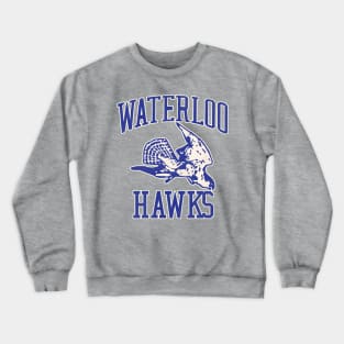 Defunct Waterloo Hawks Basketball Team Crewneck Sweatshirt